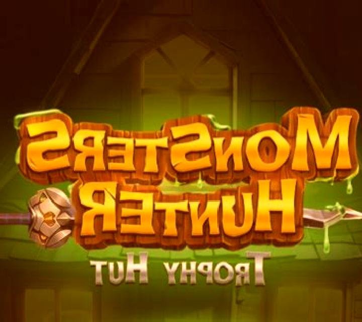Monsters Hunter Trophy Hut online slot