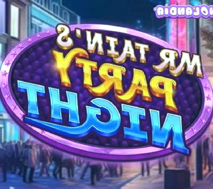 Mr Tain s Party Night slot game