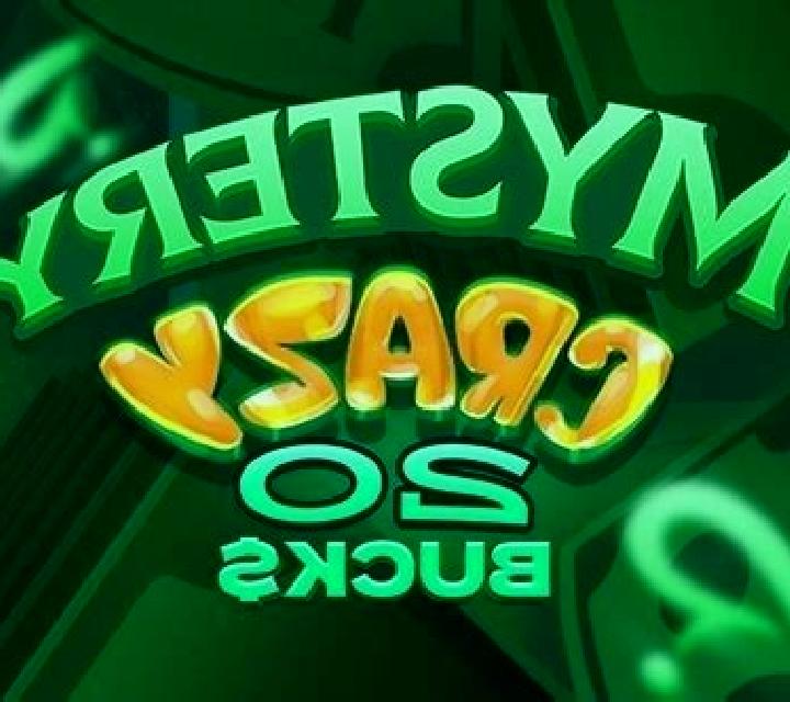 Mystery Crazy 20 Bucks slot