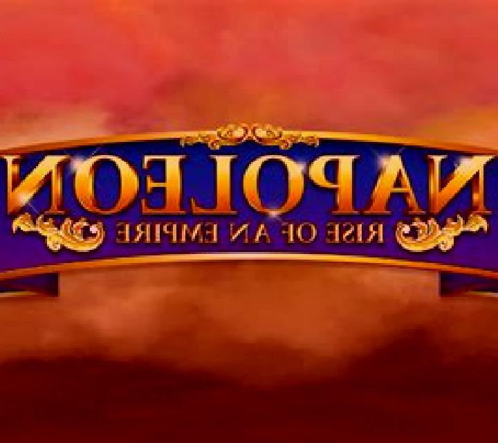 Napoleon: Rise Of an Empire online slot