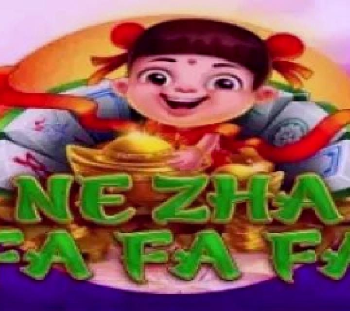 Ne Zha Fa Fa Fa slot
