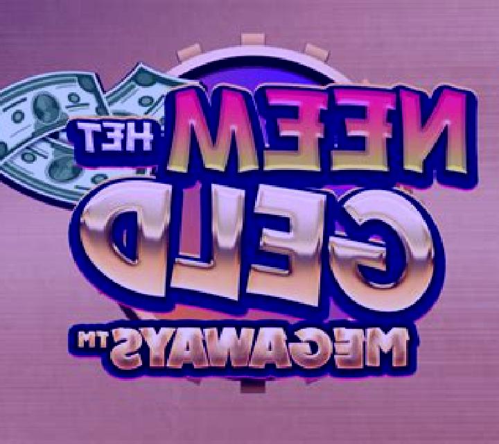 Neem Het Geld Megaways slot