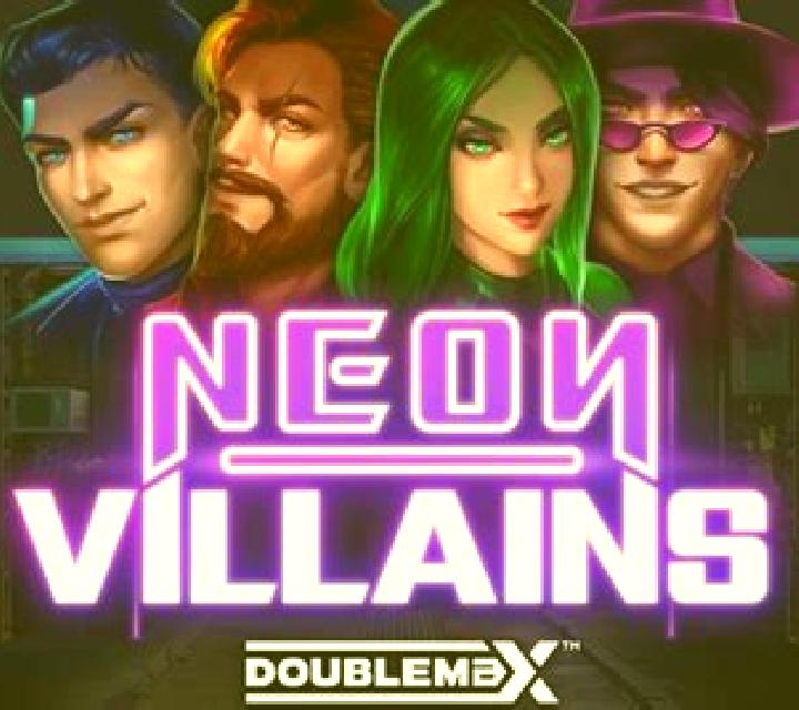 Neon Villains Doublemax: Play slot game