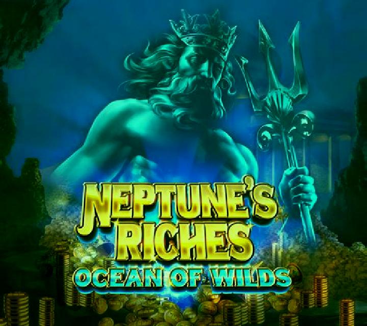 Neptune’s Riches: Ocean Of Wilds online slot