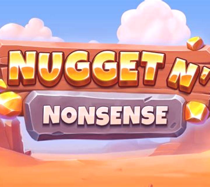 Nugget N’ Nonsense slot game
