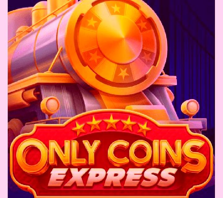 Only Coins Express slot game