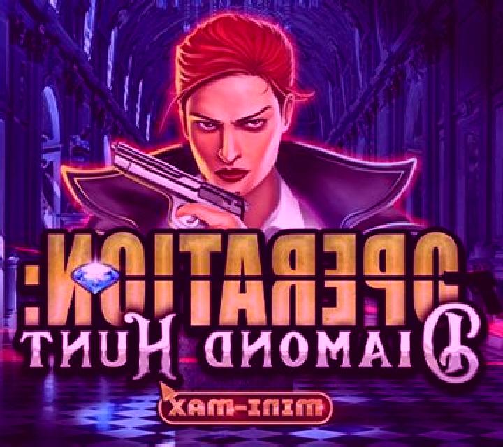 Operation: Diamond Hunt Mini-max online slot