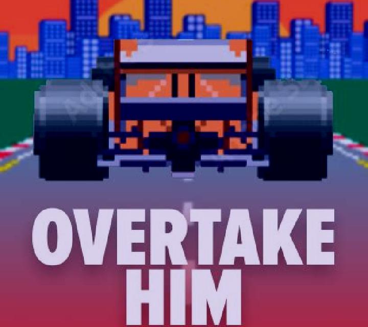 Overtake Him slot