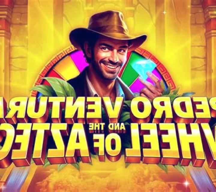 Pedro Ventura and the Wheel of Aztecs online slot