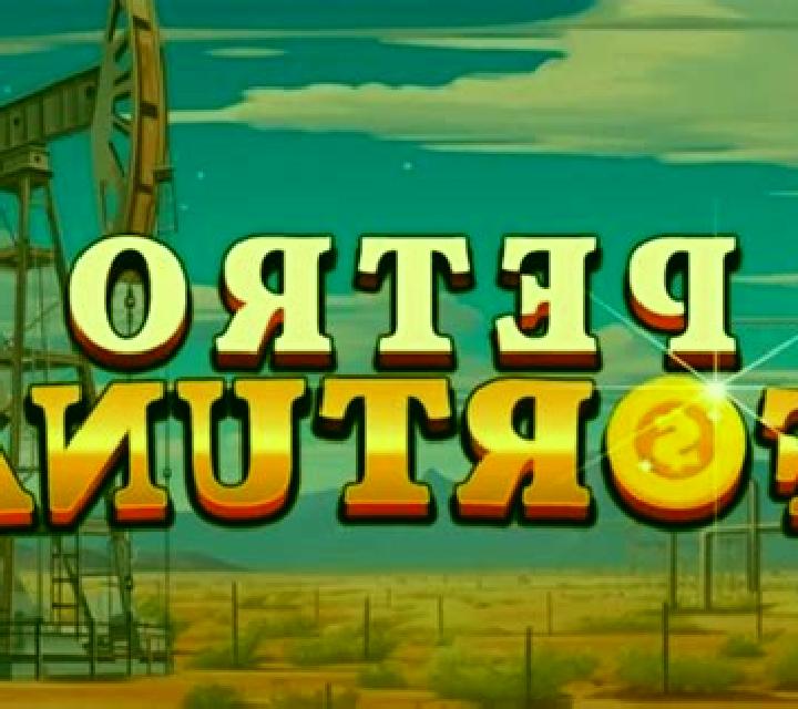 Petro Fortuna slot