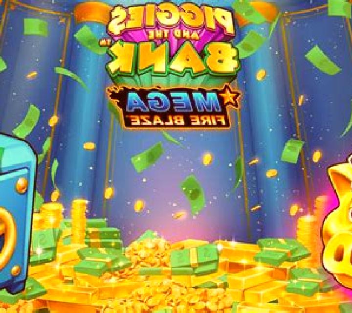 Piggies And The Bank Mega Fire Blaze online slot