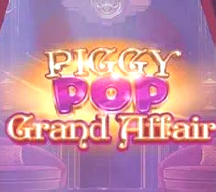 PiggyPop Grand Affair slot