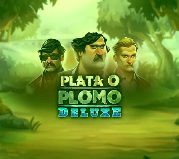 Plata o Plomo Deluxe slot
