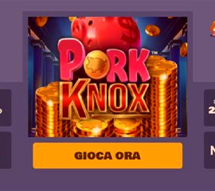 Pork Knox slot