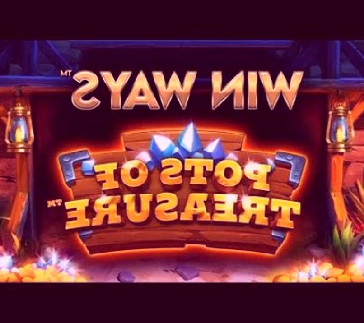 Pots of Treasure: Win Ways slot