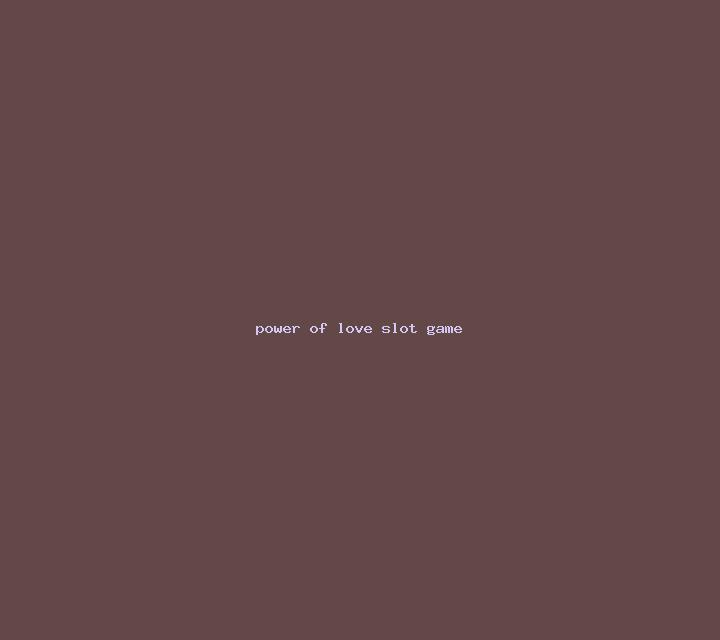 Power of Love slot game