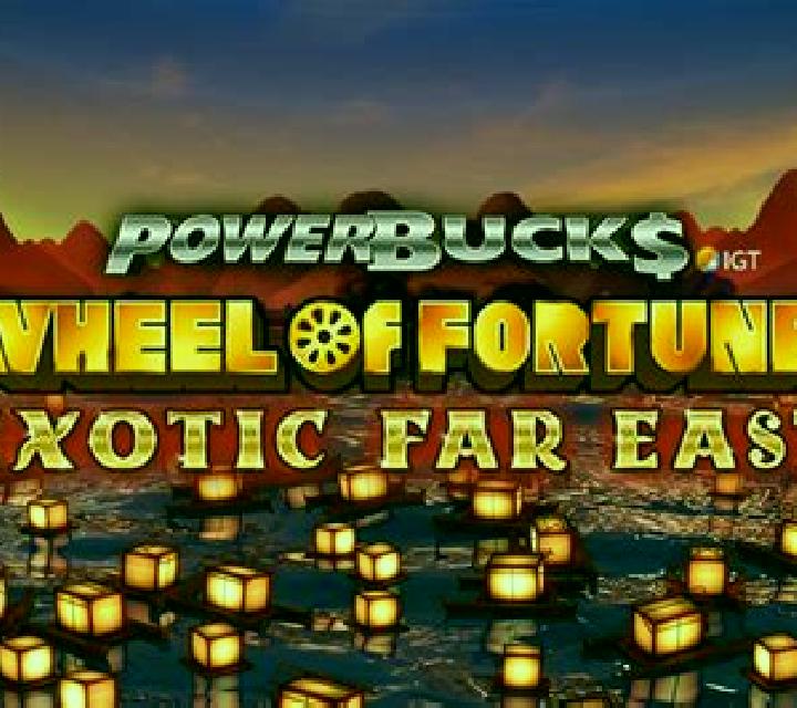 Powerbucks Wheel of Fortune Exotic Far East slot game