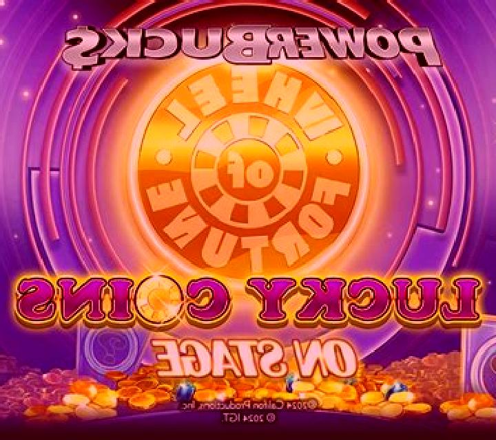 PowerBucks Wheel of Fortune Lucky Coins On Stage online slot