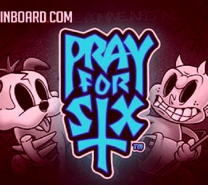 Pray for Six slot