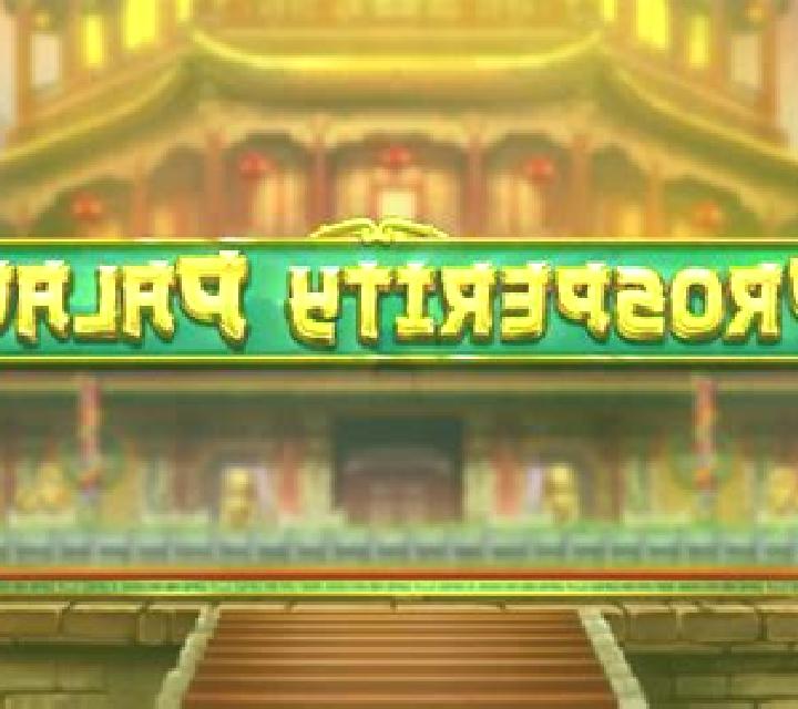 Prosperity Palace slot game