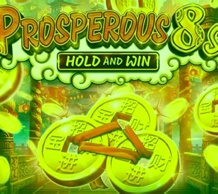 Prosperous 8s Hold and Win slot game