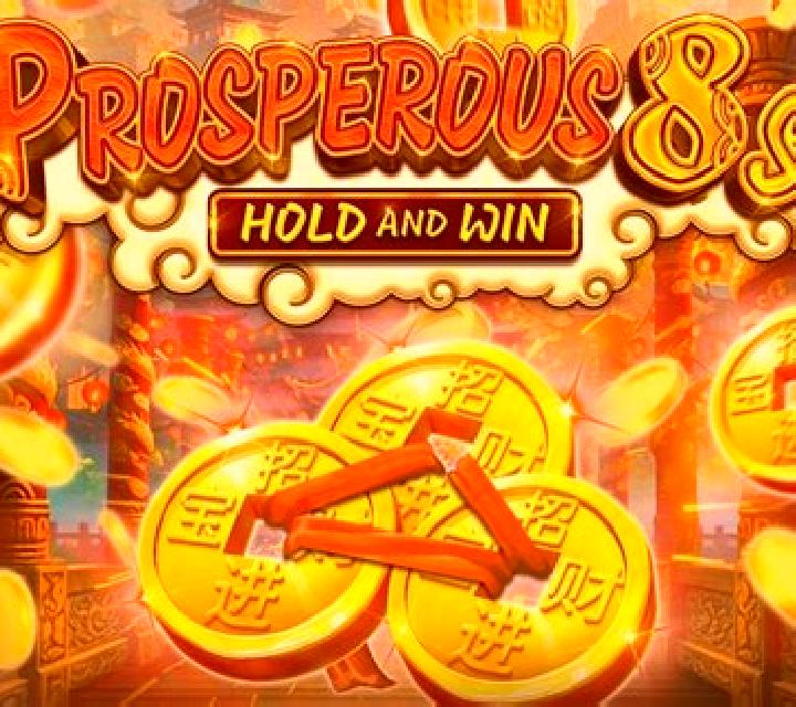 Prosperous 8s Hold and Win slot