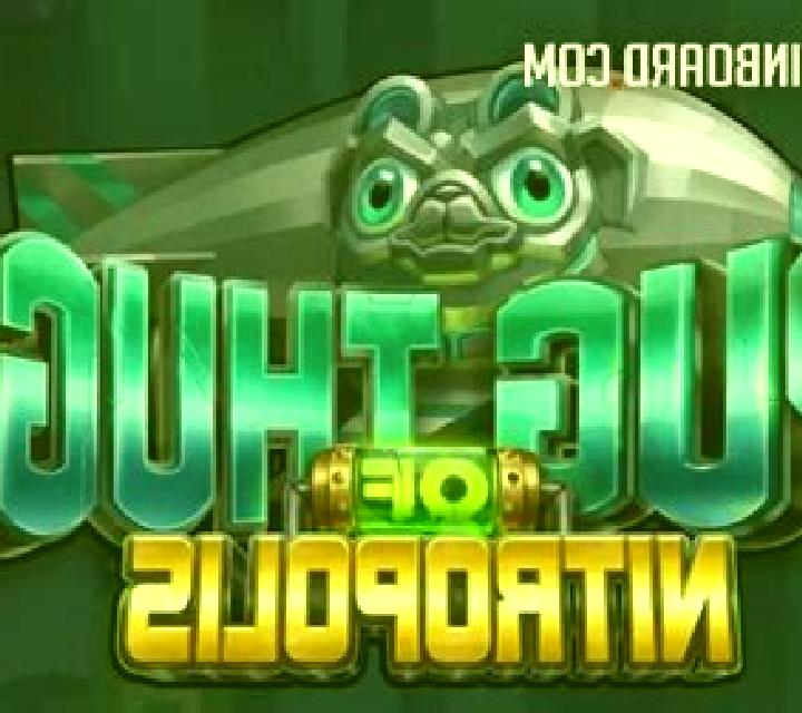 Pug Thugs of Nitropolis slot