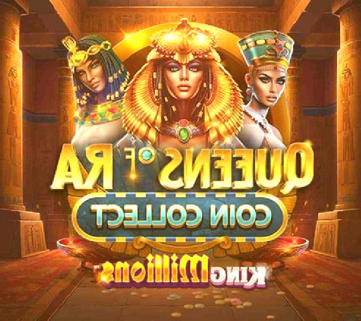 Queens of Ra Coin Collect King Millions slot game