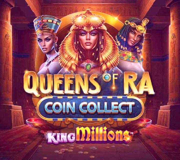 Queens of Ra Coin Collect King Millions slot machine