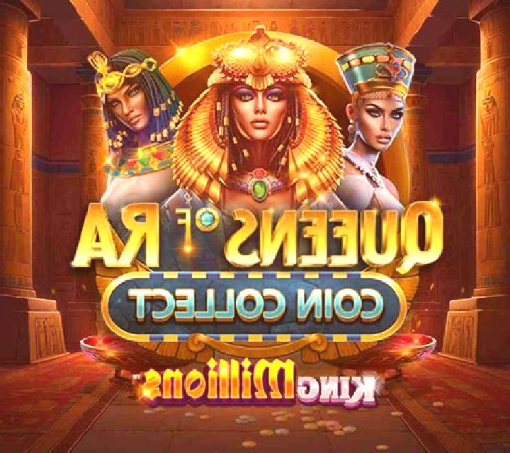 Queens of Ra: Coin Collect slot game