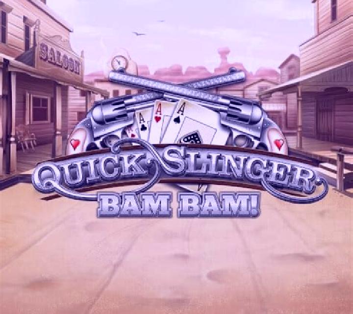 Quick Slinger Bam Bam! online slot