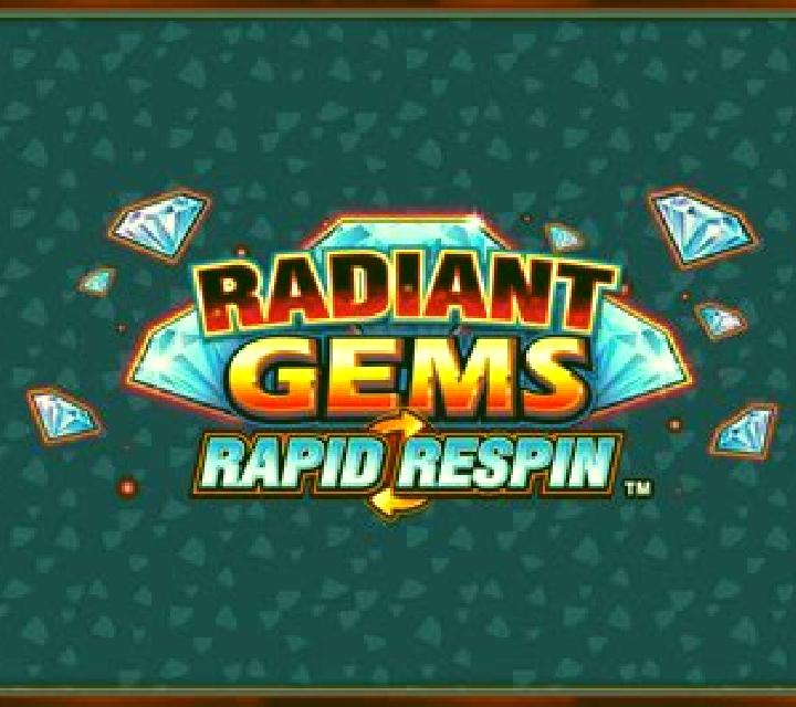 Radiant Gems Rapid Respin online slot