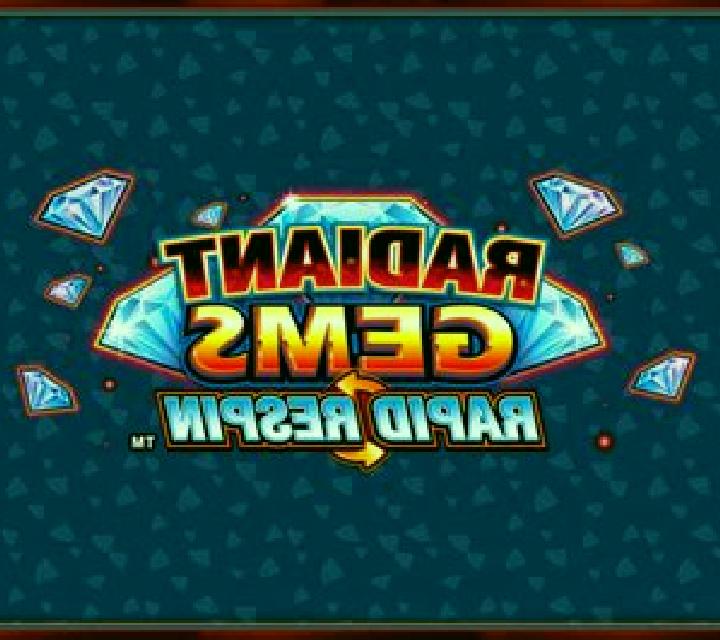 Radiant Gems Rapid Respin slot game