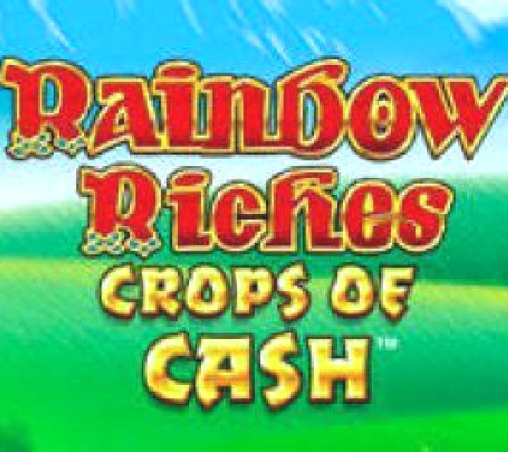 Rainbow Riches Crops of Cash slot