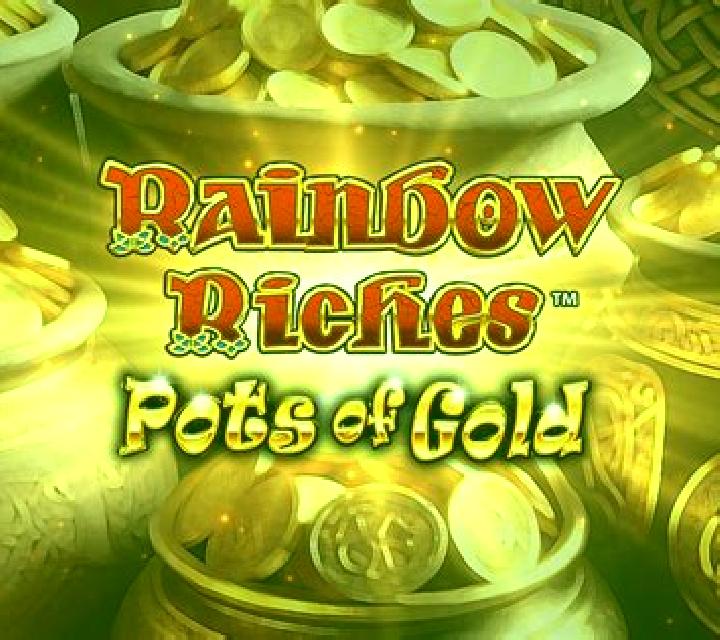 Rainbow Riches Pots of Gold online slot