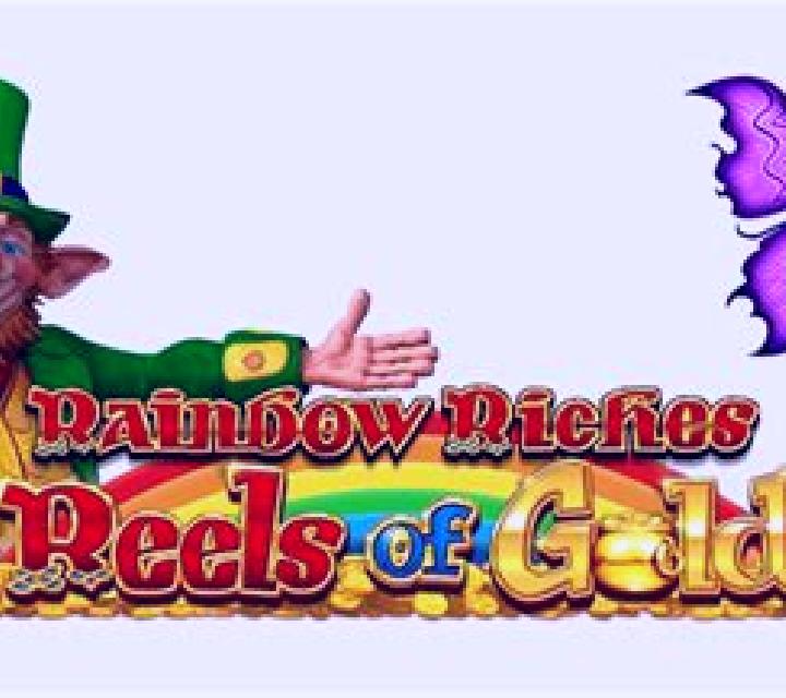 Rainbow Riches Reels of Gold slot