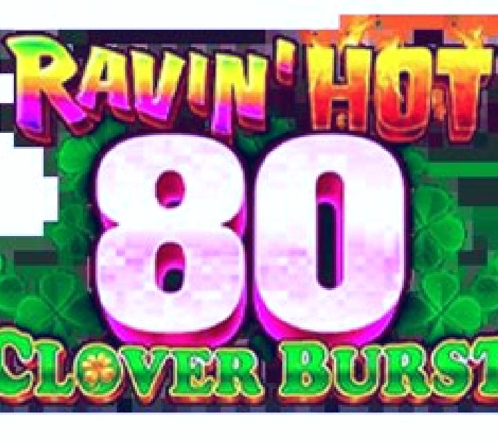 Ravin Hot 80 - Clover Burst online slot