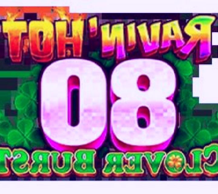 Ravin Hot 80 - Clover Burst slot machine