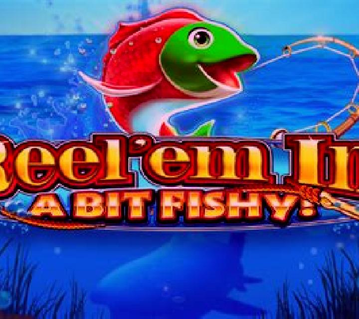 Reel Em In! A bit Fishy! slot machine