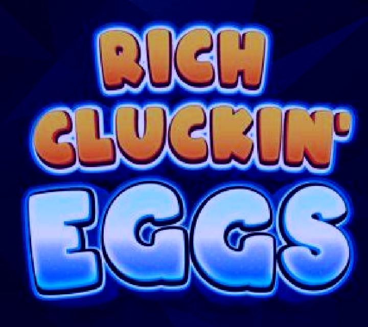 Rich Cluckin Eggs Ultimate slot game