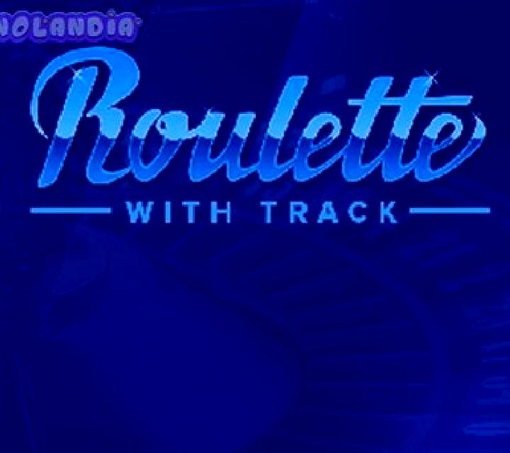 Roulette with Track low slot