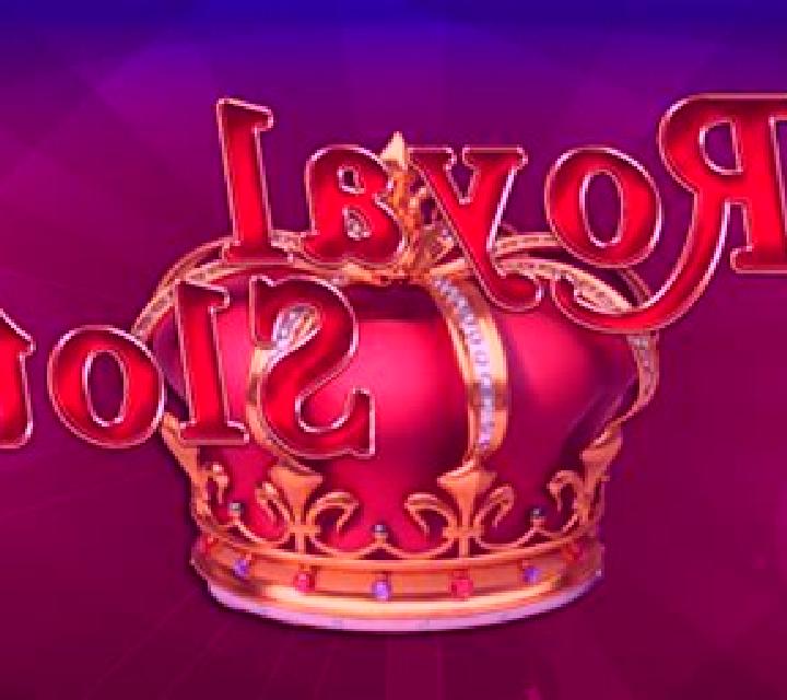 Royal slot