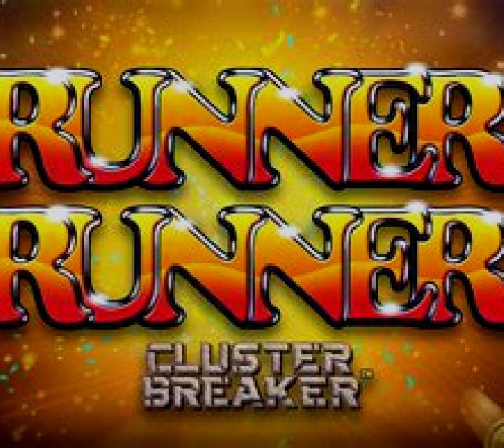 Runner Runner Cluster Breaker slot machine