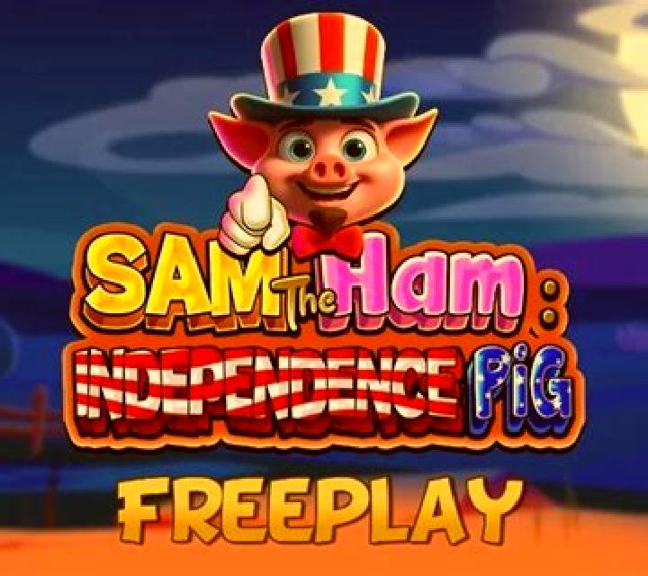 Sam The Ham Independence Pig slot