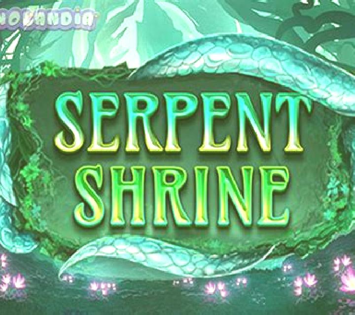 Serpent Shrine slot