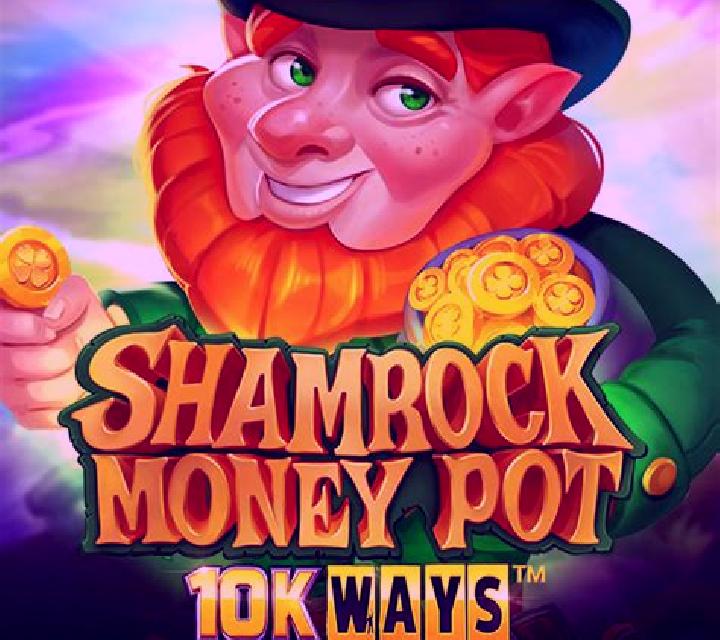 Shamrock Money Pot 10K Ways slot game