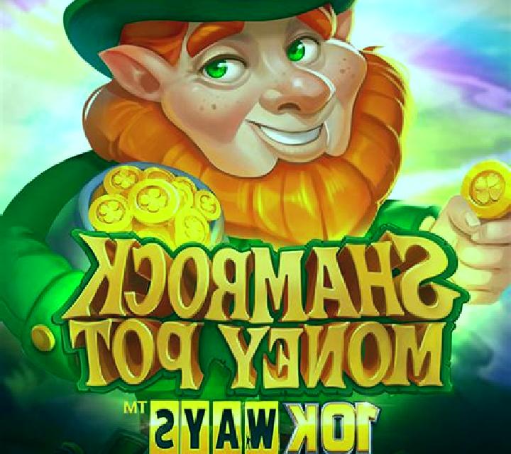 Shamrock Money Pot 10K Ways slot