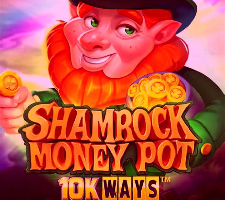 Shamrock Money Pot Big Bang online slot