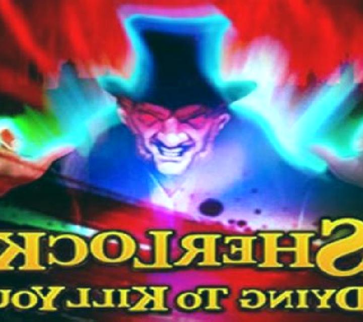 Sherlock: Dying to Kill You slot game