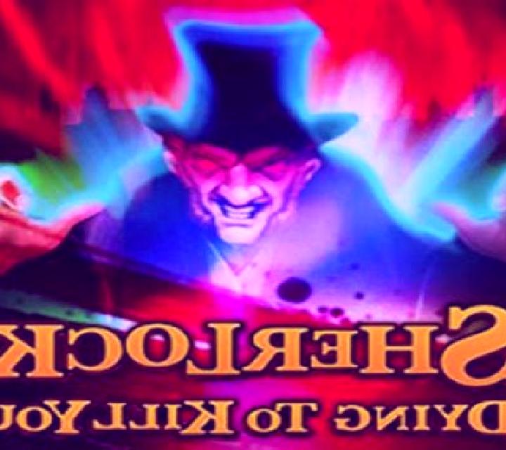 Sherlock: Dying to Kill You slot